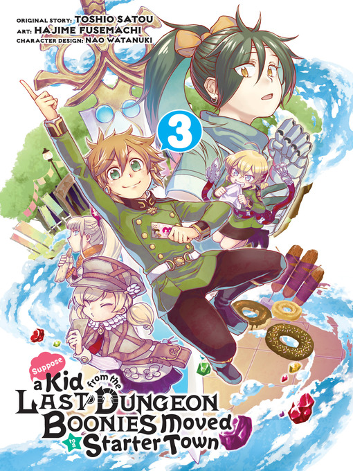 Title details for Suppose a Kid from the Last Dungeon Boonies Moved to a Starter Town, Volume 3 by Toshio Satou - Available